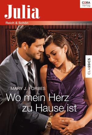 Cover of the book Wo mein Herz zu Hause ist by Liz Fielding