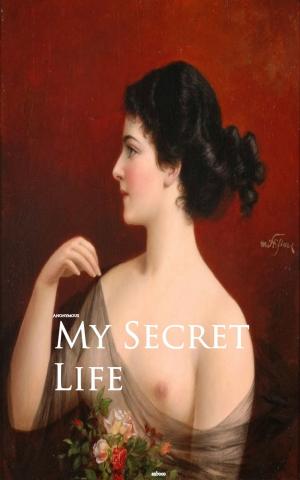 Cover of the book My Secret Life by Frank Allaben