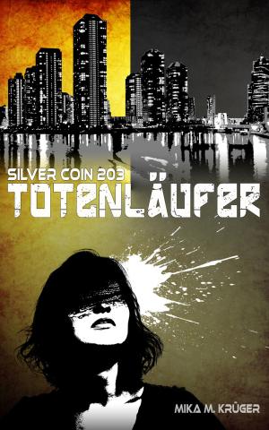 Cover of the book Totenläufer by Katja Dyckhoff & Thomas Westerhausen