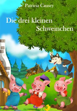 Cover of the book Die drei kleinen Schweinchen by Alfred Bekker, Abraham Merritt