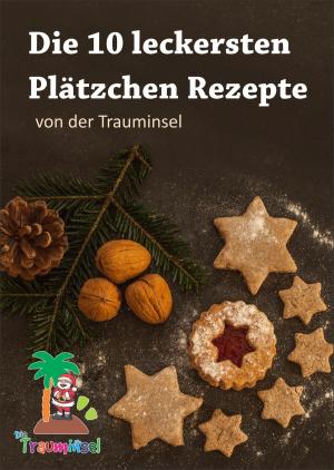 bigCover of the book Die 10 leckersten Plätzchenrezepte von der Trauminsel by 