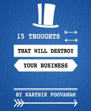 Cover of the book 15 thoughts that will destroy your business by Karin Welters