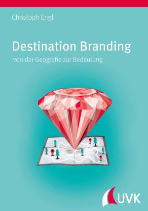 Cover of the book Destination Branding by Bernd Rüthers
