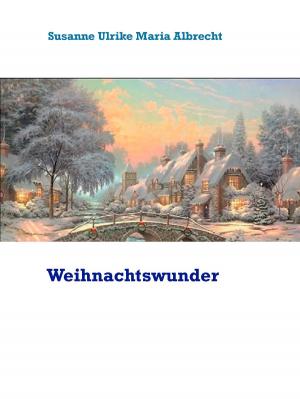 Cover of the book Weihnachtswunder by Regina Tödter