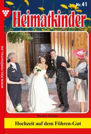 Cover of the book Heimatkinder 41 – Heimatroman by Anita Louise
