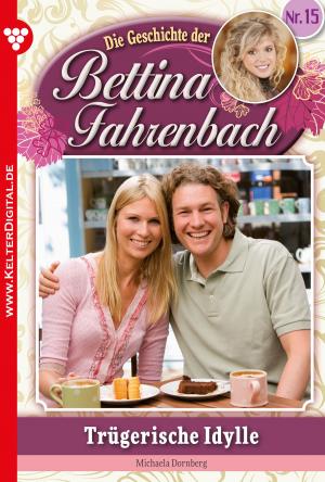 Cover of the book Bettina Fahrenbach 15 – Liebesroman by A. Foster