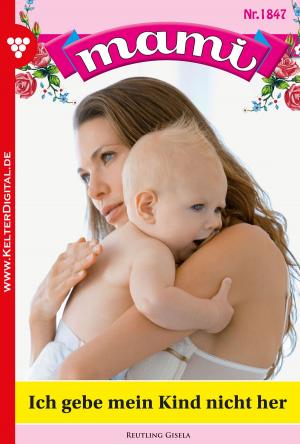 bigCover of the book Mami 1847 – Familienroman by 