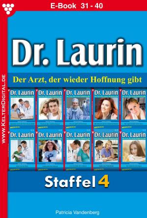 Cover of the book Dr. Laurin Staffel 4 – Arztroman by Ute Amber