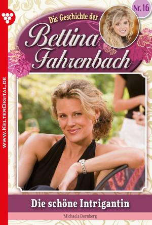 Cover of the book Bettina Fahrenbach 16 – Liebesroman by Jutta von Kampen