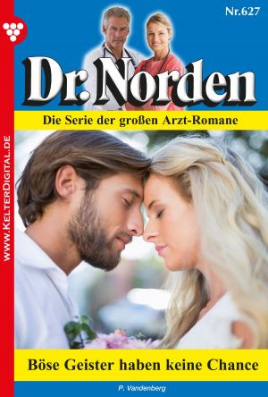 Cover of the book Dr. Norden 627 – Arztroman by Patricia Vandenberg