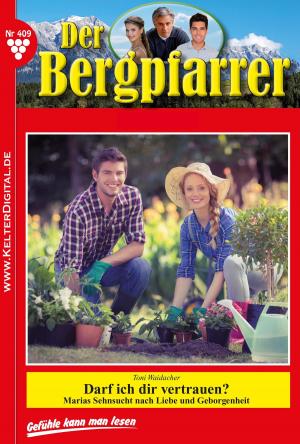 Cover of the book Der Bergpfarrer 409 – Heimatroman by Daniela Bellisano