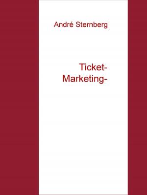 Cover of the book High Ticket Marketing by André Sternberg