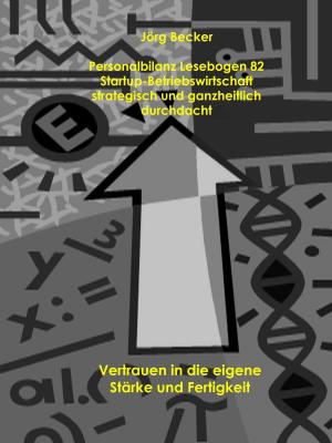 Cover of the book Personalbilanz Lesebogen 82 Startup-Betriebswirtschaft strategisch und ganzheitlich durchdacht by Wolfgang Schnepper
