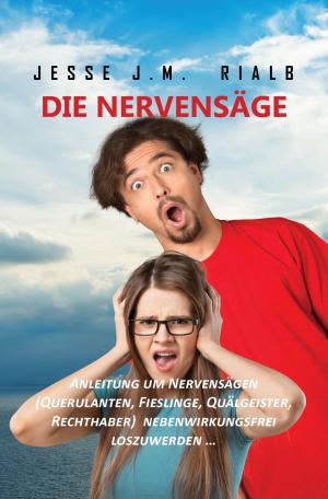 Cover of the book Die Nervensäge by Gerd Breitenbürger