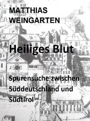 Cover of the book Heiliges Blut by Rainer Nahrendorf