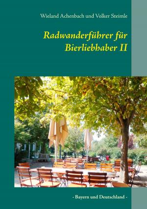 Cover of the book Radwanderführer für Bierliebhaber II by Klaus Heyne