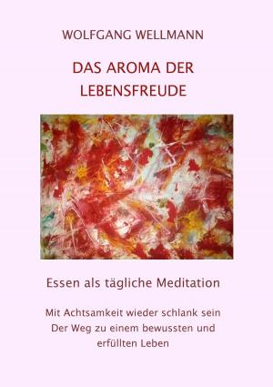 Book cover of Das Aroma der Lebensfreude