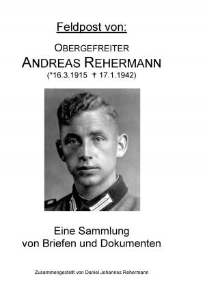 Cover of the book Feldpost von: Obergefreiter Andreas Rehermann by Bill McKibben