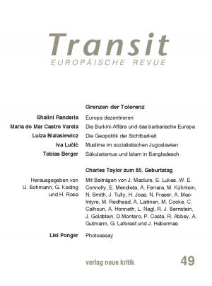 Cover of the book Transit 49. Europäische Revue by Jürgen  Osterhammel, Thomas  Schwinn, Nancy Fraser, Krzysztof Michalski, Klaus Nellen
