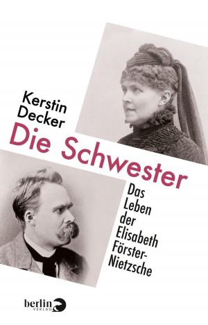 Cover of the book Die Schwester by Kerstin Decker