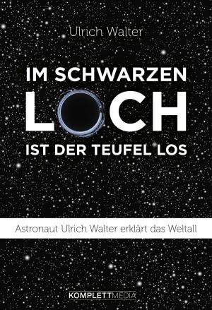 Cover of the book Im schwarzen Loch ist der Teufel los by Harald Lesch