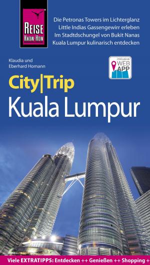 Cover of the book Reise Know-How CityTrip Kuala Lumpur by Markus Bingel, Katarzyna Jone