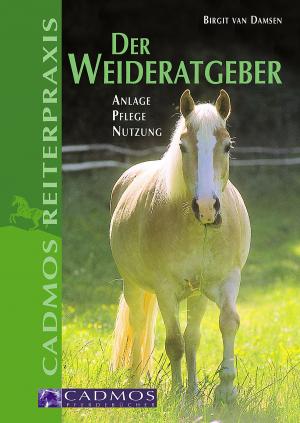 Cover of the book Der Weideratgeber by Steffi Rumpf