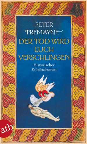 Cover of the book Der Tod wird euch verschlingen by Bernhard Jaumann
