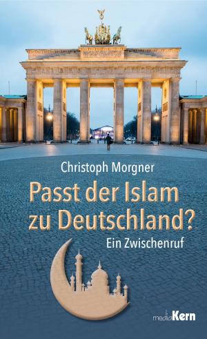 Cover of the book Passt der Islam zu Deutschland? by Ghani