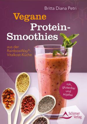 Cover of Vegane Protein-Smoothies aus der RainbowWay®-Vitalkost-Küche