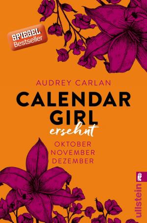 Cover of the book Calendar Girl - Ersehnt by James Ellroy