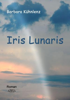 Cover of the book Iris Lunaris by Hannelore Dechau-Dill
