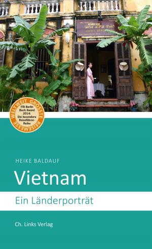 Cover of the book Vietnam by Christoph Links, Sybille Nitsche, Antje Taffelt