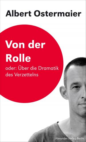 Cover of Von der Rolle oder: Über die Dramatik des Verzettelns