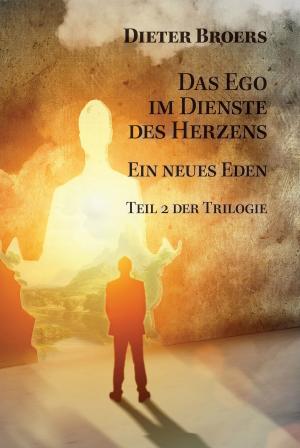 Book cover of Das Ego im Dienste des Herzens