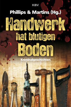 Cover of the book Handwerk hat blutigen Boden by Regine Fiedler