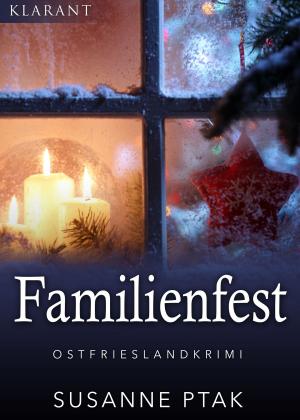 bigCover of the book Familienfest. Kurz - Ostfrieslandkrimi by 