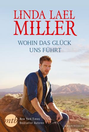 Cover of the book Wohin das Glück uns führt by Jennifer Greene
