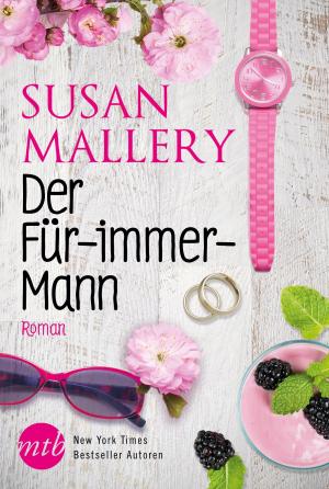 Cover of the book Der Für-immer-Mann by Shannon Stacey