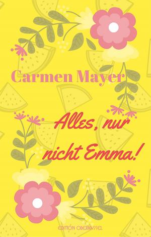 Cover of Alles, nur nicht Emma!