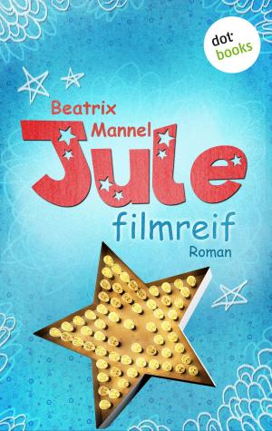 Book cover of Jule - Band 1: Filmreif