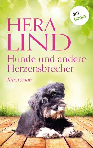 Cover of the book Hunde und andere Herzensbrecher by Martina Bick