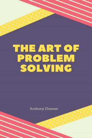 Cover of the book The Art of Problem Solving by Darlene Lancer JD LMFT