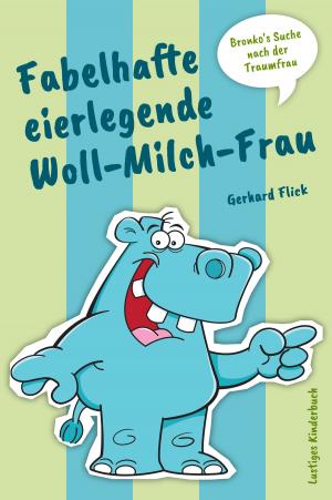 Cover of Fabelhafte eierlegende Woll-Milch-Frau