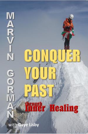 bigCover of the book Conquer Your Past through Inner Healing by 