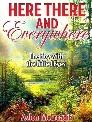 Cover of the book Here There and Everywhere by Gini Athey