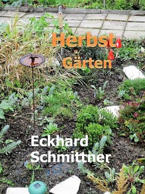 Cover of the book Herbst Gärten by Bernadette Maria Kaufmann