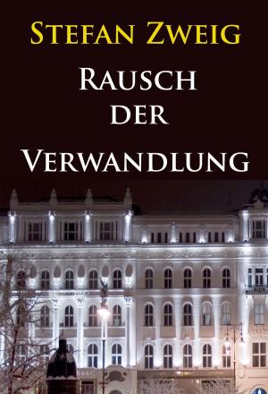 Book cover of Rausch der Verwandlung (Roman aus dem Nachlaß)