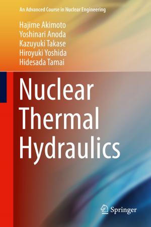 Cover of the book Nuclear Thermal Hydraulics by Kohei Ohtsu, Hui Peng, Genshiro Kitagawa