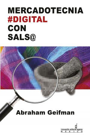 Cover of the book Mercadotecnia Digital con Salsa by alex trostanetskiy